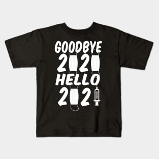 Goodbye 2020 Hello 2021 Happy New Year Kids T-Shirt